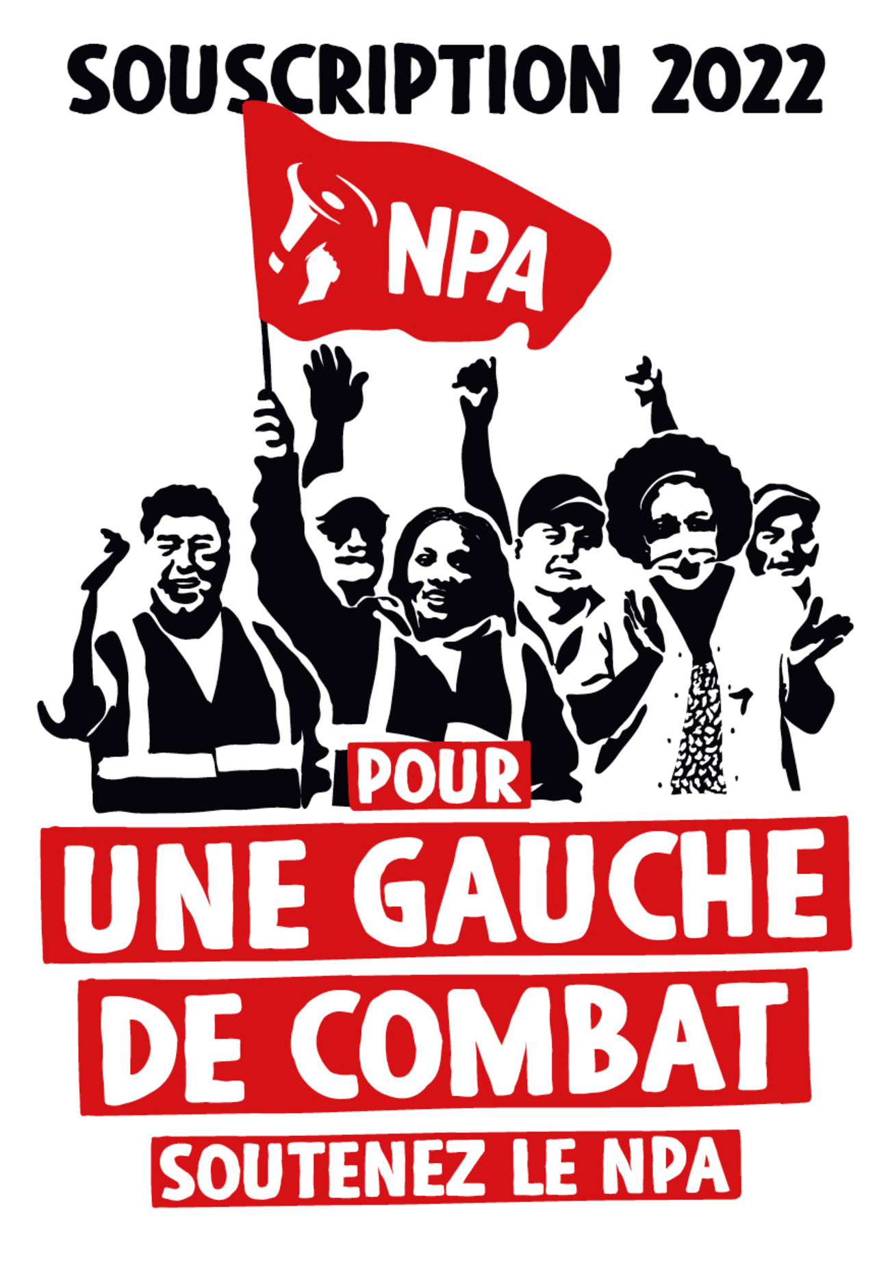 Pour Une Gauche De Combat, Soutenez Le NPA ! | L’Anticapitaliste