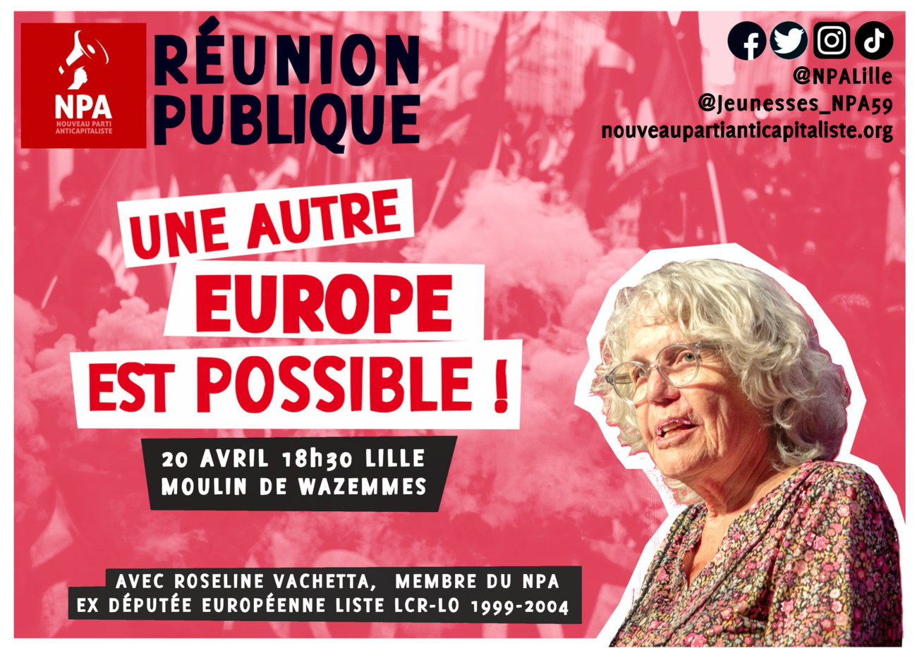 Lille - Réunion publique du NPA sur l'Europe avec Roseline Vachetta | L ...